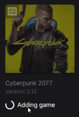 The My Games screen with Cyberpunk 2077 in the process of being added.